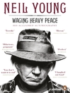 Waging Heavy Peace (eBook): A Hippie Dream